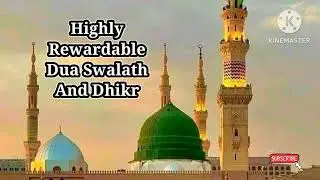 Highly Rewardable Dua Swalath And Dhikr 
