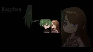 узнавай меня.. ~meme~ #shorts #Katritsa #gacha