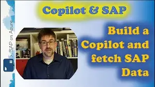 Getting started with Microsoft Copilot Studio & SAP