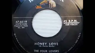 Honey Love  - Four Lovers