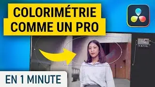 Faire de la colorimétrie sur Davinci Resolve
