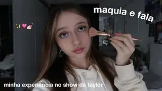 grwm & atualizações da minha vida | minha experiência na the eras tour e em são paulo ✨