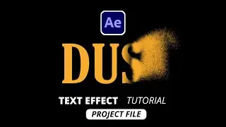 Dust Text Effect After Effects Tutorial 2024 (Text to Sand Animation) Project File