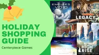 Gameosity’s Holiday Shopping Guide: Centerpiece Games