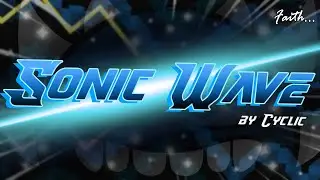 Sonic Wave 100% By Cyclic [Nivel Legendario] - Geometry Dash 2.2