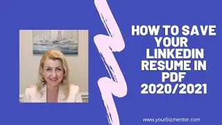 How to download - save your LinkedIn profile as a resume in PDF 2020/2021