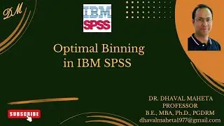55. Optimal Binning in IBM SPSS || Dr. Dhaval Maheta