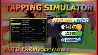 TAPPING SIMULATOR Script Pastebin 2022 AUTO FARM | AUTO HATCH | AUTO REBIRTH (FAST FARM) 🐾