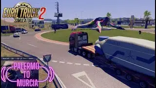 Palermo to Murcia || Transporting Wind Turbine Nacelle || Euro Truck Simulator with Logitech G29