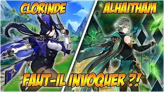 FAUT-IL INVOQUER CLORINDE OU ALHAITHAM ?! MAJ 4.7 | Genshin Impact - Spuffi