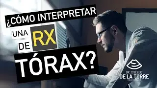 ¿Cómo interpretar una radiografía de tórax?