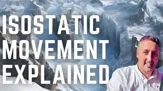 Isostatic Movement Explained