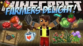 Mod Showcase | FARMERS DELIGHT! (New Crops, Better Farming, & Immersive Cooking!) | Minecraft 1.20.1