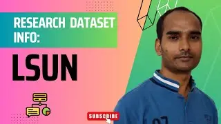 Research Dataset Info: LSUN (Large-scale Scene UNderstanding)