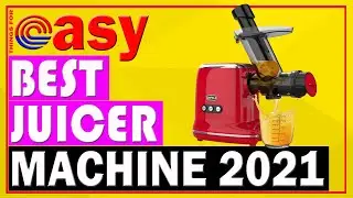 Best Juicer Machines for Vegetables and Fruits 2021