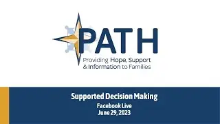 PATH CT discusses Supported Decision Making as an alternative to Guardianship in Connecticut.