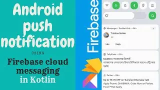 Android Push Notification Using Firebase Cloud Messaging in Kotlin| Part -1 