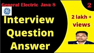 Core java interview Question/Java 8 interview Question/General Electric interview Question/GE