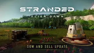 Stranded: Alien Dawn | Sow and Sell | Early Access Update #4 Out Now