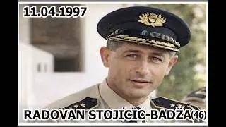 RADOVAN STOJIČIĆ-BADŽA(46)  11.04.1997