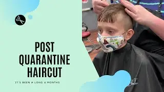 Liam Post Quarantine Haircut with Mask