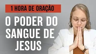 1 HORA DE ORAÇÃO / Renovo Libertações Curas  O PODER DO SANGUE DE JESUS - Miss Suellen sena