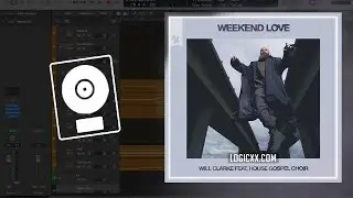 Will Clarke feat. House Gospel Choir - Weekend Love (Logic Pro Remake)