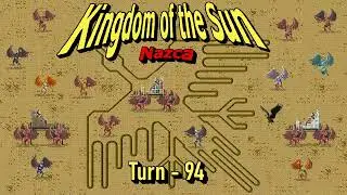 Dominions 5 - Nazca, Kingdom of the Sun - Turn 94