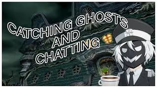 Catching ghosts and Chatting