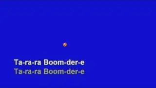 *Ta-Ra-Ra Boom-Der-E - No Melody