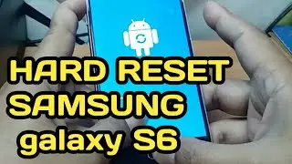 CARA RESET HP SAMSUNG S6, CARA HAPUS SANDI / POLA SAMSUNG S6
