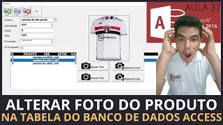 SISTEMA P/ LOJAS COM ACCESS, ATUALIZAR FOTO DO PRODUTO EM TABELA DO BANCO DE DADOS ACCESS VIA VBA