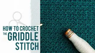 How to Crochet the Griddle Stitch - Easy, Beautiful Crochet Stitch Idea for Blankets