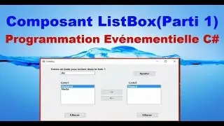 Composant ListBox : Parti 1 En C# Evenementiel(الدرس 7)