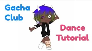 A Gacha Dance tutorial