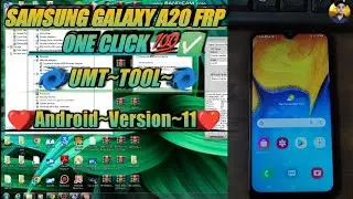 ❤️ SAMSUNG~GALAXY~A20~FRP           ANDROID~VERSION~11~UMT~TOOL~DONE' 🌀💯✅