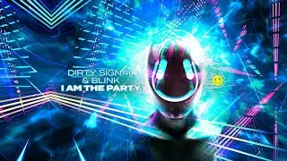 Dirty Signal & Blink - I Am The Party [RRR024]