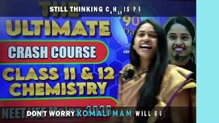 NEET/JEE 2026 Chemistry Crash Course | Learn Chemistry - Basics to Depth in 90 days | by Komali mam