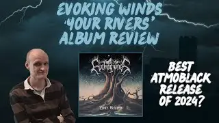 Evoking Winds 'Your Rivers' Album Review (Inspired by 'The Witcher'!)