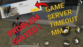 GAME SERVER TIMEOUT PROBLEM SOLVED|GAME SERVER TIMEOUT MM_7