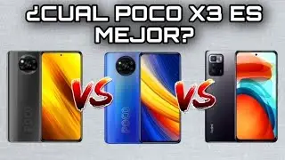 POCO X3 NFC vs POCO X3 PRO vs POCO X3 GT|¿Cual es el mejor POCO X3 para 2021?