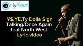 Kanye West x North West  - Talking/Once Again Lyric video Vultures Album