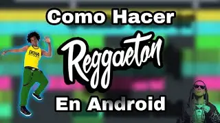 Como hacer REGGAETON en ANDROID - FL Studio Mobile - Ymer López