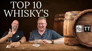 Top 10 Whiskys of the Past Year!