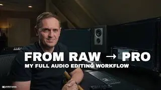 SOUND DESIGN FOR BEGINNERS: My Full Audio Editing Workflow  🎧⚙️