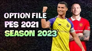 PES 2021 - OPTION FILE PES 2021 PREMIERE LEAGUE UPDATE 18 JANUARY 2023 AIO