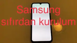 Samsung veya andirod bir telefonu sıfırdan kurulum rehberi