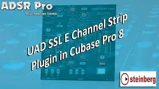 UAD SSL E Channel Strip from the SSL 4000 Mixing Console in Steinberg Cubase