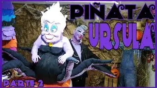 Piñata ESPECIAL de URSULA ( La Sirenita )  / JOSE Ravelero  segunda parte