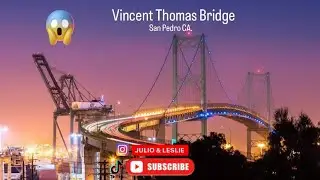 Vincent Thomas Bridge San Pedro, CA😱🤗 #sanpedro #bridge
